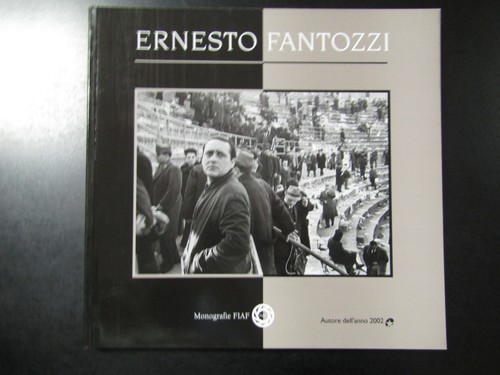 Ernesto fantozzi fiaf - fantozzi., 2002.