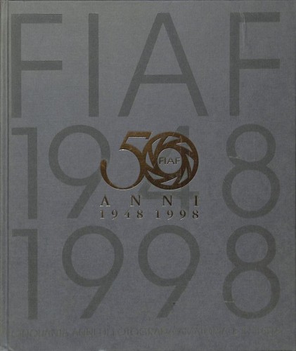 Fiaf 1948 1998 - cnquanta, anni